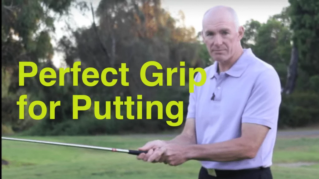 Perfect grip for putting